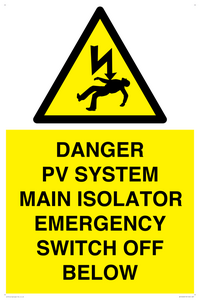 DANGER PV SYSTEM MAIN ISOLATOR EMERGENCY SWITCH OFF BELOW